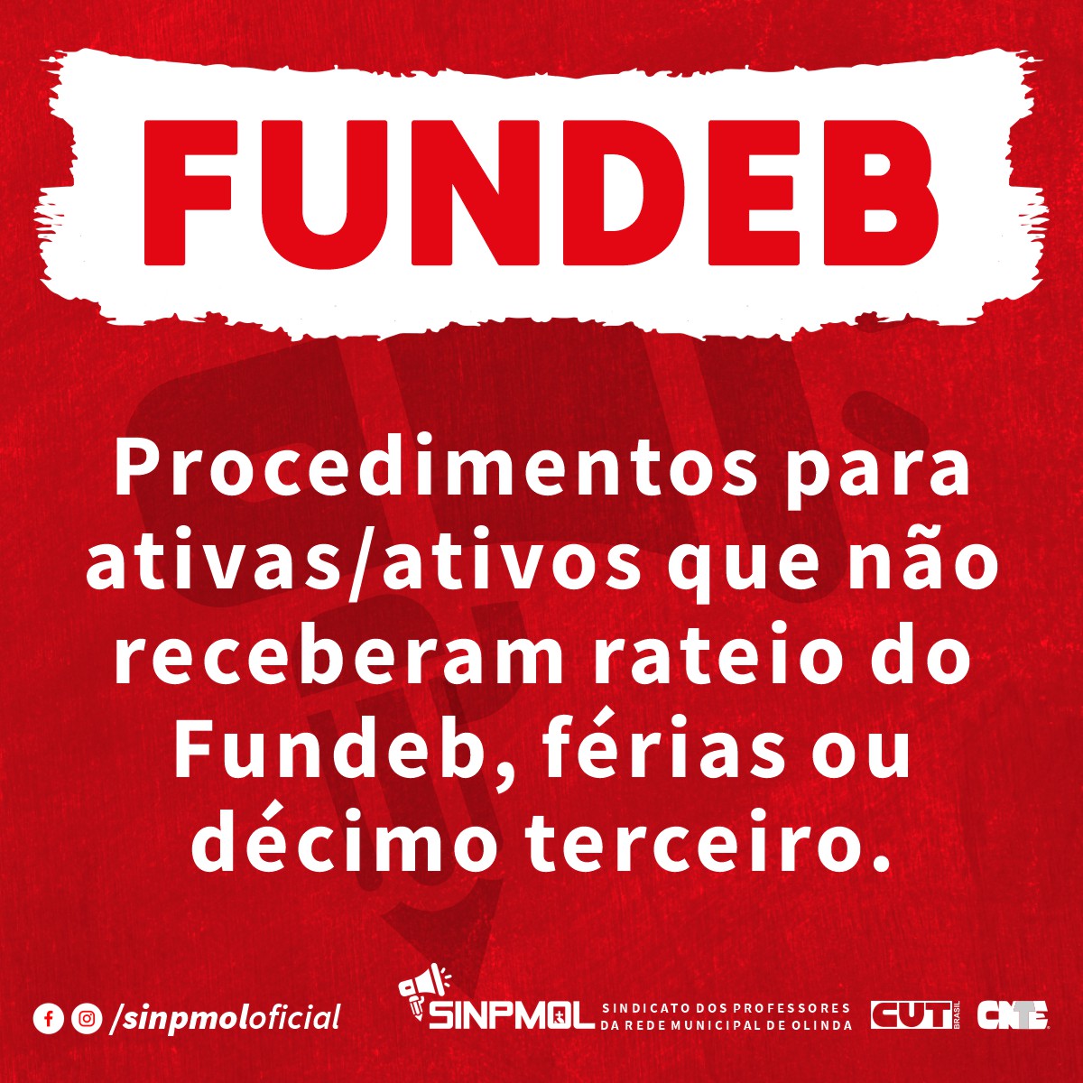 Procedimentos para ativas/ativos que não receberam rateio do Fundeb, férias ou décimo terceiro.